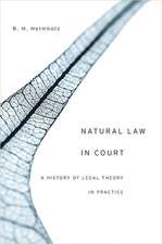 Natural Law in Court – A History of Legal Theory in Practice