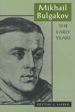 Mikhail Bulgakov – The Early Years