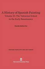 A History of Spanish Painting, Volume XI, The Valencian School in the Early Renaissance