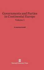 Governments and Parties in Continental Europe, Volume I