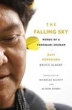 The Falling Sky – Words of a Yanomami Shaman