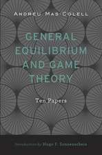 General Equilibrium and Game Theory – Ten Papers