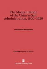 The Modernization of the Chinese Salt Administration, 1900-1920