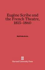 Eugene Scribe and the French Theatre, 1815-1860: The German Policy of Revolutionary France. Volume 2