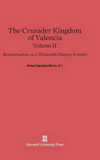 Burns, S.J., Robert Ignatius: The Crusader Kingdom of Valencia. Volume II