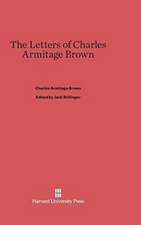 The Letters of Charles Armitage Brown