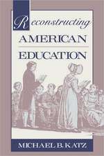 Reconstructing American Eductation