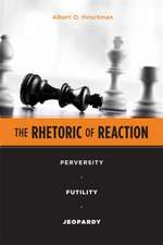 The Rhetoric of Reaction – Perversity Futility Jeopardy (Paper)