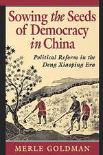 Sowing the Seeds of Democracy in China – Political Reform in the Deng Xiaoping Era (Paper)