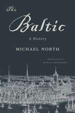 The Baltic – A History