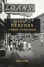 City of Debtors – A Century of Fringe Finance