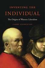 Inventing the Individual – The Origins of Western Liberalism