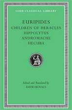 Children of Heracles. Hippolytus. Andromache. Hecuba