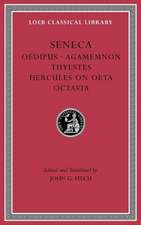 Tragedies, Volume II – Oedipus. Agamemnon. Thyestes. Hercules on Oeta. Octavia