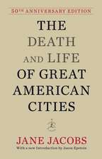 The Death and Life of Great American Cities