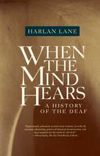 When the Mind Hears: A History of the Deaf