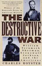 The Destructive War: William Tecumseh, Stonewall Jackson, and the Americans