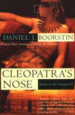 Cleopatra's Nose: Essays on the Unexpected