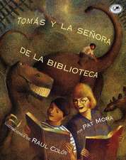 Tomas y La Senora de La Biblioteca = Tomas & the Library Lady