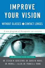 Improve Your Vision Without Glasses or Contact Lenses