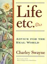 Life, Etc: Advice for the Real World