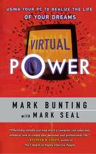 Virtual Power: Using Your PC to Realize the Life of Your Dreams