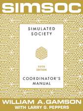 SIMSOC: Simulated Society, Coordinator's Manual: Coordinator's Manual, Fifth Edition