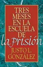 TRES MESES EN LA ESCUELA DE LA PRISION