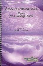 Amazing Abundance: Hymns for a Growing Church