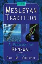 The Wesleyan Tradition