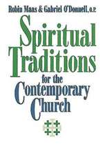 Spiritual Traditions for the Contemporary Church