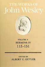 The Works of John Wesley Volume 4