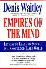 Empires of the Mind: Lessons To Lead And Succeed In A Knowledge-Based .