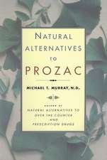 Natural Alternatives (p Rozac) to Prozac