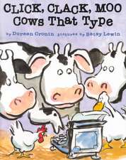 Cronin, D: Click, Clack, Moo