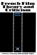 French Film Theory and Criticism – A History/ Anthology, 1907–1939. V2