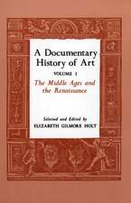 A Documentary History of Art, Volume 1 – The Middle Ages and the Renaissance