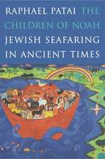 The Children of Noah – Jewish Seafaring in Ancient Times