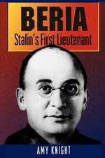 Beria – Stalin`s First Lieutenant