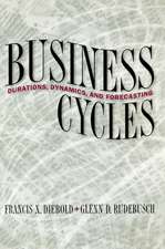 Business Cycles – Durations, Dynamics, and Forecasting