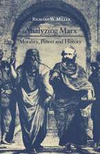 Analyzing Marx – Morality, Power and History