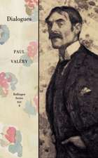 Collected Works of Paul Valery, Volume 4 – Dialogues