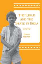 The Child and the State in India – Child Labor and Education Policy in Comparative Perspective