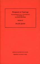 Prospects in Topology (AM–138), Volume 138 – Proceedings of a Conference in Honor of William Browder. (AM–138)