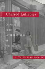 Charred Lullabies – Chapters in an Anthropography of Violence