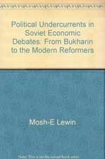 Political Undercurrents in Soviet Economic Debate