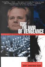 Stay the Hand of Vengeance – The Politics of War Crimes Tribunals