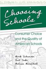 Choosing Schools – Consumer Choice and the Quality of American Schools