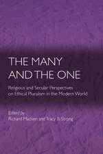 The Many and the One – Religious and Secular Perspectives on Ethical Pluralism in the Modern World