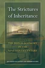 The Strictures of Inheritance – The Dutch Economy in the Nineteenth Century